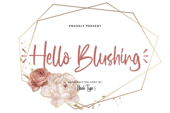Hello Blushing: A Script Handwritten Font for Warm, Human-Centered Design