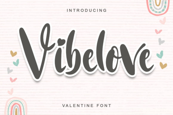 Vibelove Script Font for Valentine’s Day Designs